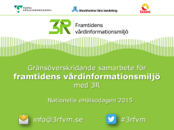 Presentation, 3R Nationella eHälsodagen 2015