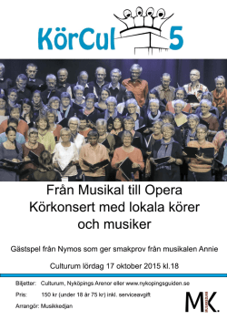 Från Musikal till Opera Körkonsert med lokala körer och musiker