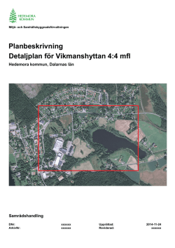 Detaljplan för Vikmanshyttan 4:4 mfl Planbeskrivning