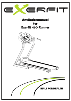 Användarmanual for Exerfit 460 Runner