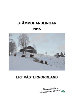 STÄMMOHANDLINGAR 2015 LRF VÄSTERNORRLAND