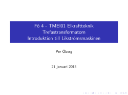 Fö 4 - TMEI01 Elkraftteknik Trefastransformatorn Introduktion till