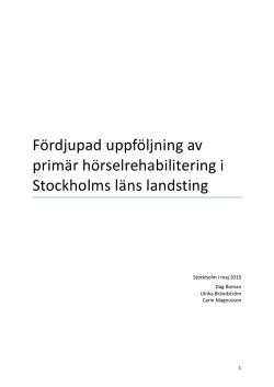 Fördjupad uppföljning av primär hörselrehabilitering i Stockholms