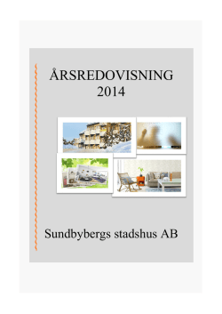 ÅRSREDOVISNING 2014 - Sundbybergs stadshus