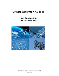 Effnetplattformen AB (publ) DELÅRSRAPPORT Januari – mars 2015