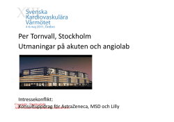 Per Tornvall, Stockholm Utmaningar på akuten och angiolab