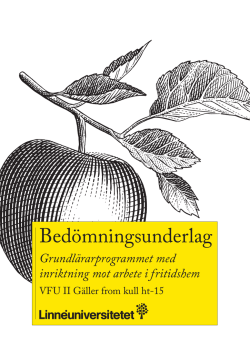 Bedömningsunderlag för VFU II, fritidshem, gäller from kull HT15