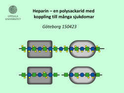 Heparin - en polysackarid (Ulf Lindahl)