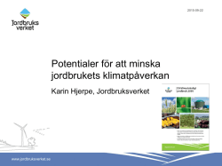Potentialer för att minska jordbrukets klimatpåverkan, Karin Hjerpe