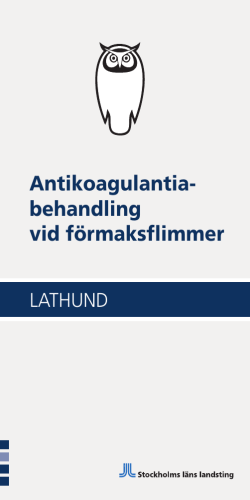 Lathund: Antikoagulantiabehandling vid förmaksflimmer