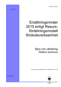 Resursfördelningsmodell förskola - ersättningsnivåer 2015