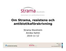 Om Strama, resistens och antibiotikaförskrivning