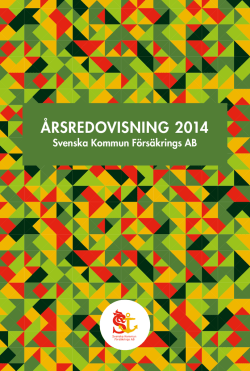 Årsredovisning 2014  - Svenska Kommun Försäkrings AB