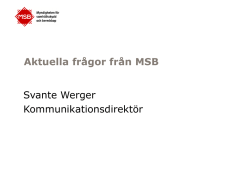 MSB Info Svante Werger - Myndigheten för samhällsskydd och