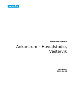 Ankarsrum - Huvudstudie, Västervik