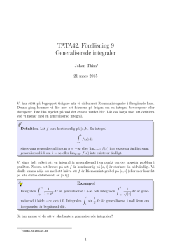 TATA42: Föreläsning 9 Generaliserade integraler