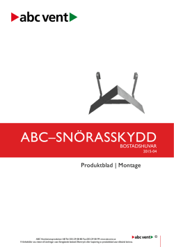 ABC–SNÖRASSKYDD - ABC Ventilationsprodukter AB