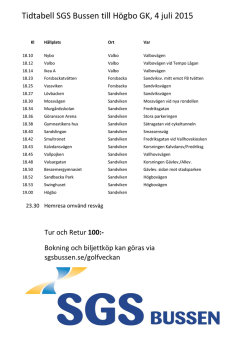Tidtabell SGS Bussen till Högbo GK, 4 juli 2015