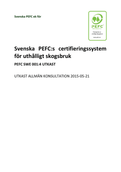 PEFC SWE 001 Svenska PEFCs certifieringssystem för hållbart