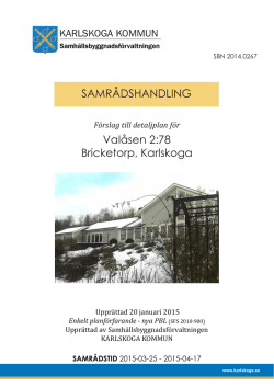 SAMRÅDSHANDLING Valåsen 2:78 Bricketorp, Karlskoga