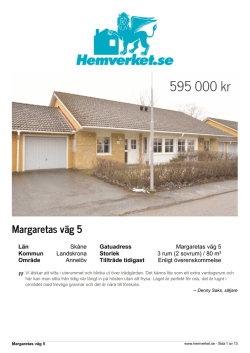 Page 1 " Margaretas väg 5 Län Skåne Gatuadress Margaretas väg 5