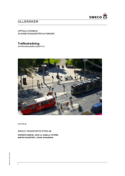 Ulleråker planprogram – Trafik, Sweco 2015-05-28