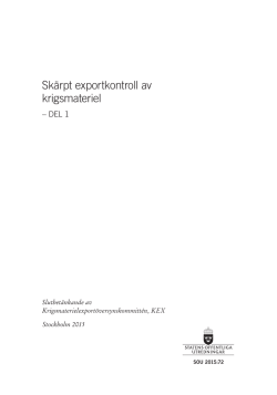 SOU 2015:72 Skärpt exportkontroll avkrigsmateriel DEL 1, 1(3)