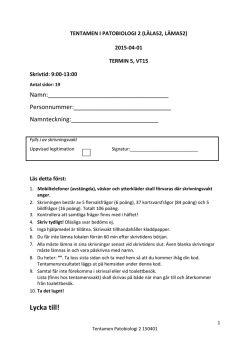 Tentamen Patobiologi 2 VT15 (pdf 580,2 kB)