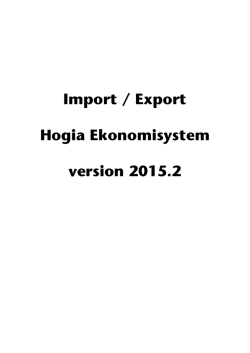 Import / Export Hogia Ekonomisystem version 2015.2 - Hogia