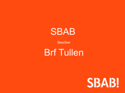 Presentation HSB Brf Tullen + belåningsgrad