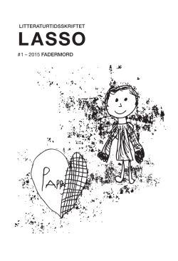 #1 – 2015 FADERMORD - Litteraturtidsskriftet Lasso