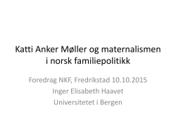 Katti Anker Møller og maternalismen i norsk familiepolitikk