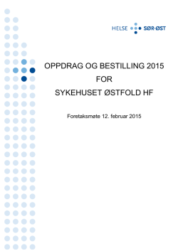 OPPDRAG OG BESTILLING 2015 FOR SYKEHUSET ØSTFOLD HF