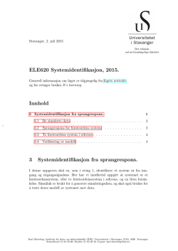 ELE620 Systemidentifikasjon, 2015. Innhold 3 Systemidentifikasjon