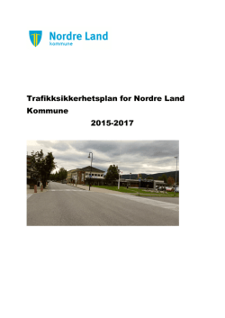 Trafikksikkerhetsplan for Nordre Land Kommune 2015-2017