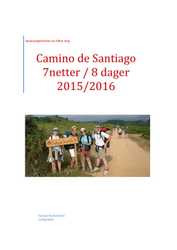camino santiago 7 netter – 8 dager 2015- 2016