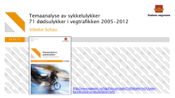 Temaanalyse av sykkelulykker 71 dødsulykker i vegtrafikken 2005
