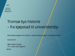 Tromsø bys historie – fra kjøpstad til universitetsby