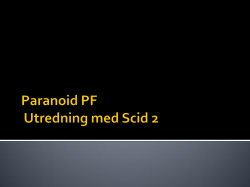 Paranoid PF Utredning med Scid 2