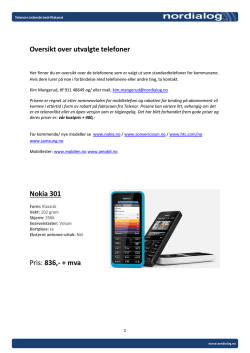 Oversikt over utvalgte telefoner Nokia 301 Pris: 836,
