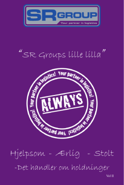 “SR Groups lille lilla” Hjelpsom - Ærlig