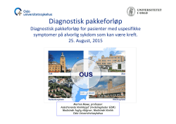 3 Diagnostisk pakkeforløp - Oslo universitetssykehus