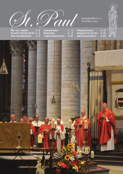 ·Det nye orgelet s. 2 ·Hvorfor katolsk skole? s. 3