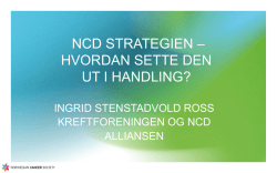 NCD STRATEGIEN – HVORDAN SETTE DEN UT I