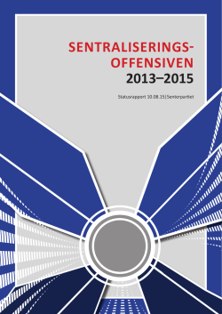 Sentraliseringsoffensiven 2013 –2015