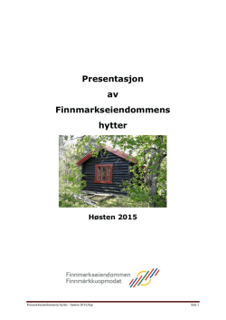 Vedlegg 1: Presentasjon av FeFos hytter