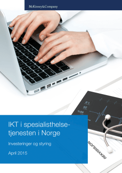 Investeringer i spesialisthelsetjenesten i Norge IKT