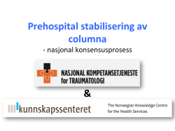 Prehospital stabilisering av columna &