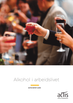 Last ned Notat 4:2015: Alkohol i arbeidslivet