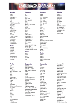 Nrk 1 Nrk 2 Nrk Super/3 Tv Norge Tv3 Tv2 Tv2 Nyhetskanalen Tv2